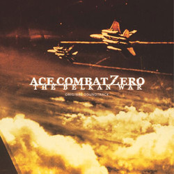 Ace Combat Zero: The Belkan War Soundtrack (Keiki Kobayashi, Tetsukazu Nakanishi, Junichi Nakatsuru, Hiroshi Okubo) - Cartula