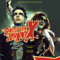 The Ghastly Love of Johnny X Soundtrack (Scott Martin, Ego Plum) - Cartula