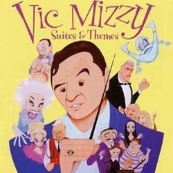Vic Mizzy: Suites and Themes Soundtrack (Vic Mizzy) - Cartula