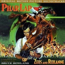 Phar Lap / Zeus and Roxanne Soundtrack (Bruce Rowland) - Cartula