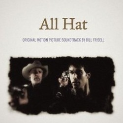 All Hat Soundtrack (Bill Frisell) - Cartula