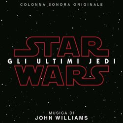 Star Wars: Gli Ultimi Jedi Soundtrack (John Williams) - Cartula