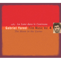 Gabriel Yared Film Music Vol.4: La Lune dans le caniveau Soundtrack (Gabriel Yared) - Cartula