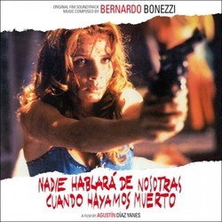 Sin Noticias de Dios / Nadie Hablara de Nosotras Cuando Hayamos Muerto Soundtrack (Bernardo Bonezzi) - Cartula