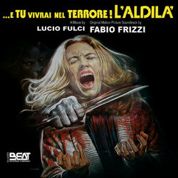 ...E Tu Vivrai Nel Terrore! L'Aldila Soundtrack (Fabio Frizzi) - Cartula