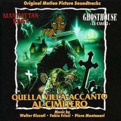 Manhattan Baby / Ghosthouse: La Casa 3 / Quella Villa Accanto Al Cimitero Soundtrack (Fabio Frizzi, Piero Montanari, Walter Rizzati) - Cartula