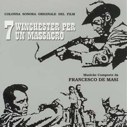 7 Winchester per un Massacro Soundtrack (Francesco De Masi) - Cartula