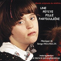 Une Petite Fille Particulire / Le Prince des Imposteurs Soundtrack (Serge Franklin) - Cartula