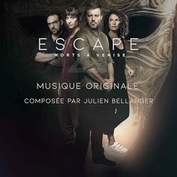 Escape, morts  Venise Soundtrack (Julien Bellanger) - Cartula
