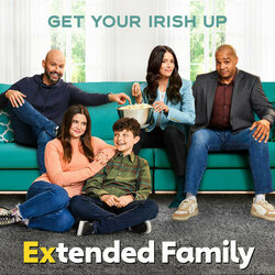 Extended Family: Get Your Irish Up Soundtrack (Cast of Extended Family) - Cartula
