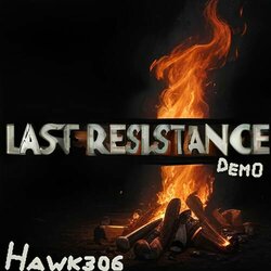 Last resistance demo Soundtrack (Hawk306 ) - Cartula