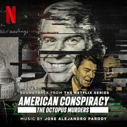 American Conspiracy: The Octopus Murders Soundtrack (Jose Alejandro Parody) - Cartula