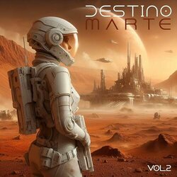 Destination Mars - Vol.2 - Javier Sanjorge