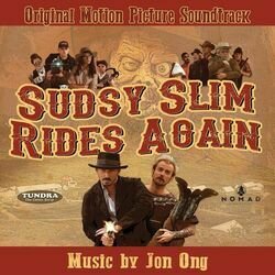 Sudsy Slim Rides Again Soundtrack (Jon Ong) - Cartula
