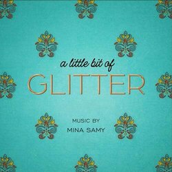 A Little bit of Glitter Soundtrack (Mina Samy) - Cartula