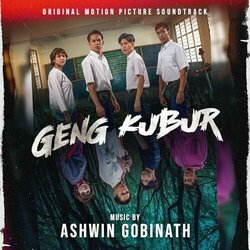 Geng Kubur Soundtrack (Ashwin Gobinath) - Cartula