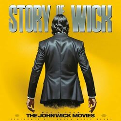 The Story of Wick: Music From the John Wick Movies Soundtrack (London Music Works) - Cartula