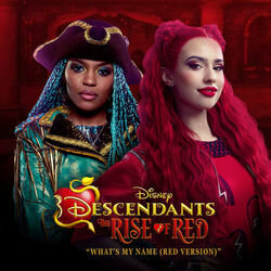 Descendants: The Rise of Red: What's My Name Soundtrack (China Anne McClain, Kylie Cantrall) - Cartula