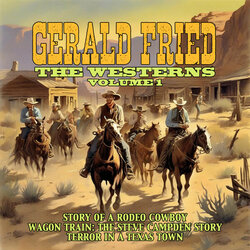 Gerald Fried: The Westerns, Volume 1 Soundtrack (Gerald Fried) - Cartula