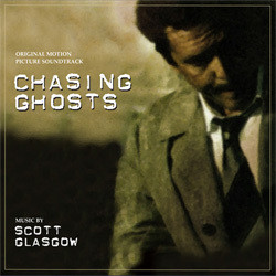 Chasing Ghosts Soundtrack (Scott Glasgow) - Cartula