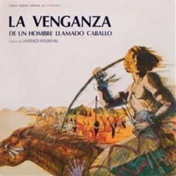 La Vengeanza de un Hombre Llamado Caballo Soundtrack (Laurence Rosenthal) - Cartula