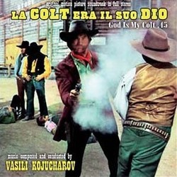 La Colt Era il Suo Dio - God is My Colt .45 Soundtrack (Vasili Kojucharov) - Cartula