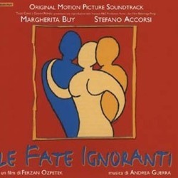 Le Fate Ignoranti Soundtrack (Andrea Guerra) - Cartula