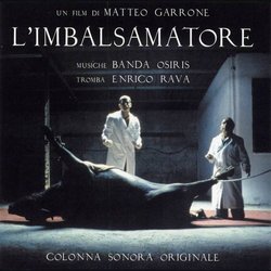 L'Imbalsamatore Soundtrack (Banda Osiris) - Cartula