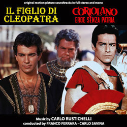 Il Figlio Di Cleopatra / Coriolano Eroe Senza Patria Soundtrack (Carlo Rustichelli) - Cartula