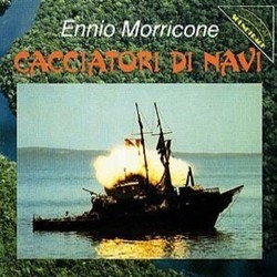 Cacciatori di Navi Soundtrack (Ennio Morricone) - Cartula