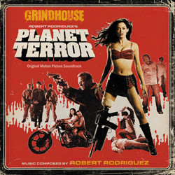 Grindhouse: Planet Terror Soundtrack (Various Artists, Robert Rodriguez) - Cartula