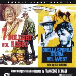 7 Dollari Sul Rosso / Quella Sporca Storia nel West Soundtrack (Alessandro Alessandroni, Francesco De Masi, Audrey Nohra) - Cartula