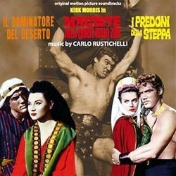 Il Dominatore del Deserto / Maciste alla Corte dello Zar / i Predoni della Steppa Soundtrack (Carlo Rustichelli) - Cartula