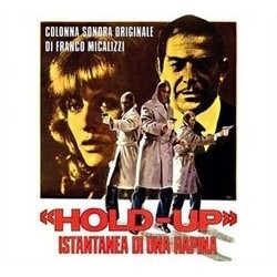 Hold-Up: Instantnea de Una Corrupcin Soundtrack (Franco Micalizzi) - Cartula