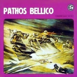 Pathos Bellico Soundtrack (Luis Bacalov, Antn Garca Abril, Ennio Morricone, Roberto Pregadio, Carlo Savina, Armando Trovaioli) - Cartula
