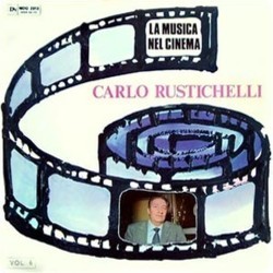 La Musica nel Cinema Vol. 6: Carlo Rustichelli Soundtrack (Carlo Rustichelli) - Cartula