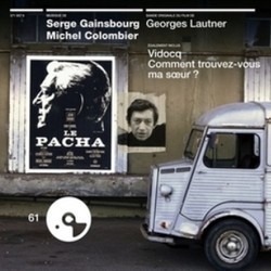 Le Pacha / Vidocq / Comment Trouvez-vous ma Soeur? Soundtrack (Michel Colombier, Serge Gainsbourg) - Cartula