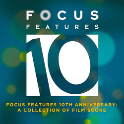 Focus Features 10th Anniversary: A Collection Of Film Score Soundtrack (Various Artists) - Cartula