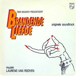 Brandende Liefde Soundtrack (Laurens van Rooyen) - Cartula