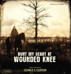 Bury My Heart at Wounded Knee Soundtrack (George S. Clinton) - Cartula
