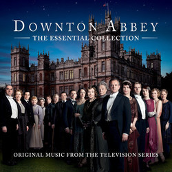 Downton Abbey - The Essential Collection Soundtrack (Various Artists) - Cartula