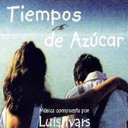 Tiempos de Azcar Soundtrack (Luis Ivars) - Cartula