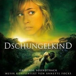 Dschungelkind Soundtrack (Annette Focks) - Cartula