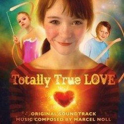 Totally True Love Soundtrack (Marcel Noll) - Cartula