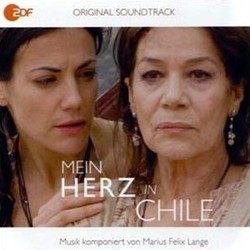 Mein Herz in Chile Soundtrack (Marius Felix Lange) - Cartula