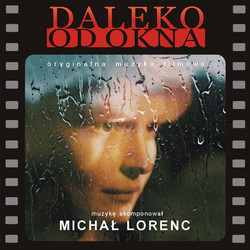 Daleko od Okna Soundtrack (Michal Lorenc) - Cartula