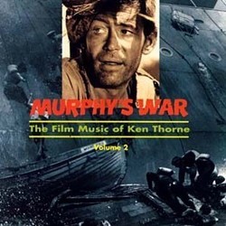 Murphy's War: The Film Music of Ken Thorne Volume 2 Soundtrack (Ken Thorne) - Cartula