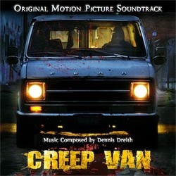 Creep Van Soundtrack (Dennis Dreith) - Cartula
