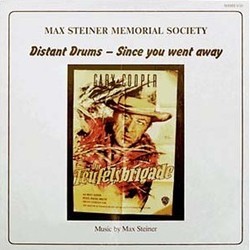 Distant Drums / Since You Went Away Soundtrack (Max Steiner) - Cartula