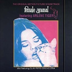 Female Animal Soundtrack (Clay Pitts) - Cartula